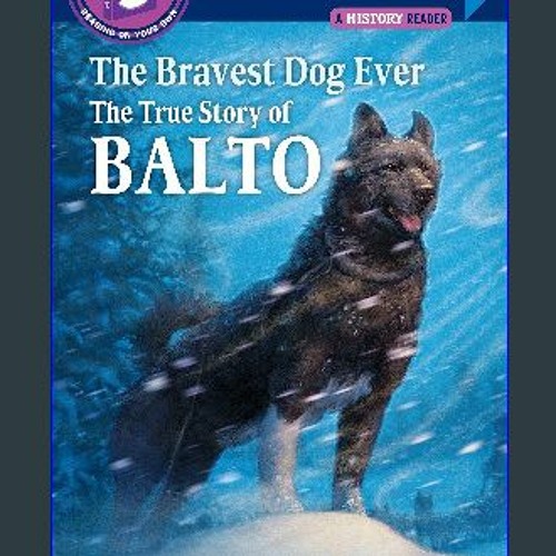 The Real Balto Story