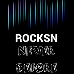 Rocksn - Never Before (exclusive PREVIEW Dubplate Mix)