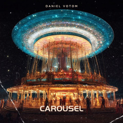 Daniel Votom - Carousel