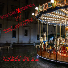 Carousel ft The Jokerr
