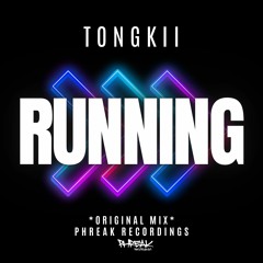 Tongkii - Running (Original Mix)