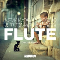 New World Sound & Thomas Newson - Flute (Dimatik Remix)