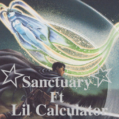 Sanctuary ft lil calculator