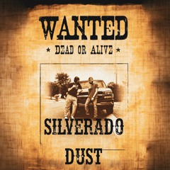 Silverado Dust ft. Blipppy (prod. Yung Troubadour)