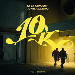 10K (feat. Caballero)