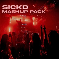 SICKD Mashup Pack Vol. 1 (PSYTRANCE) **FREE DOWNLOAD**