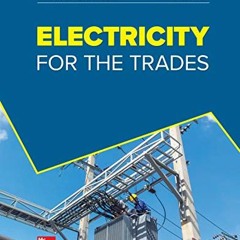 [ACCESS] EPUB KINDLE PDF EBOOK Electricity for the Trades by  Frank Petruzella 🖊️