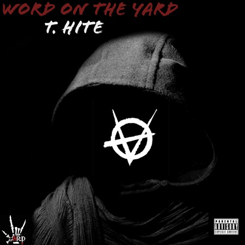 Word On The Yard - T. Hite