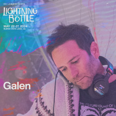 Galen @ Lightning in a Bottle 2024
