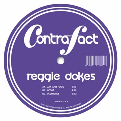 Reggie Dokes - We Was Bad EP (CONTRA-006)