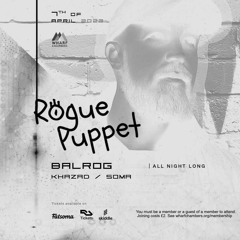 PART TWO - Rogue Puppet: Balrog All Night Long [Recorded Live @ Warf Chambers, Leeds - 07042023]