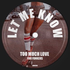 Too Much Love (Extended Mix)