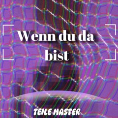 Wenn du da bist(RMX)