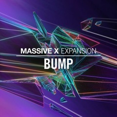 Massive X Expansion: Bump - Demo