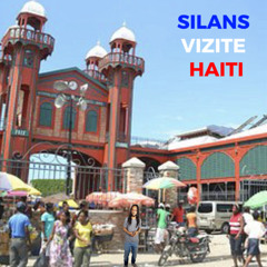 SILANS VIZITE AYITI ( SILENT VISITS HAITI )