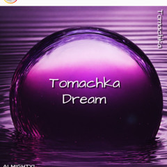 Tomachka - Dream (Original Mix)