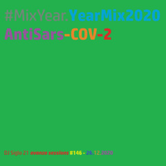 MixYear.YearMix2020AntiSars-COV-2 | DJ Siglo 21 Avanza Sessions #146
