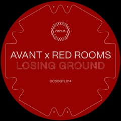 BCCO Premiere: Avant.OCS X Red Rooms - Collapse [OCSDGTL014]