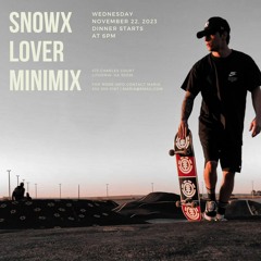 Snowx - Oldschool “Lover” Minimix