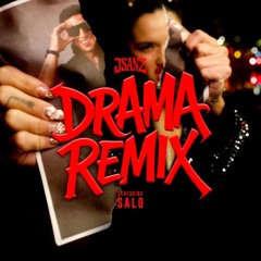 DRAMA (feat. SALO) [The Remix]