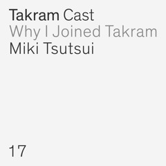 Why I joined Takram - 筒井美希