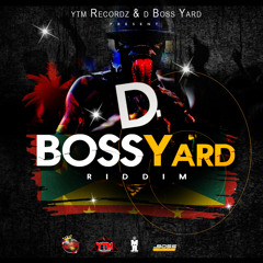 D Boss Yard Riddim (Instrumental)