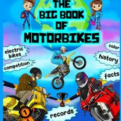 [DOWNLOAD] EBOOK 📂 The Big Book of Motorbikes by  Mr Rennie Scaysbrook &  Mr  Asim H