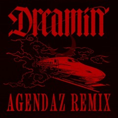 Dom Dolla - Dreamin (Agendaz Remix) [Filtered]