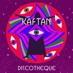 Kaftan Discotheque with Roxanne Roll for Soho Radio Vol 11