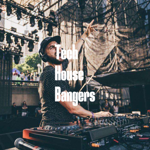 Stream itsanotherbanger Listen to Tech House Bangers 2023 💥 playlist
