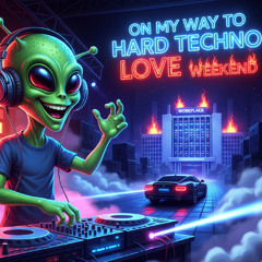free from work towards Hard Techno Love Weekend (Rik Lecram Feat Ceres)