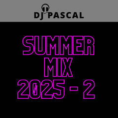 DJ Pascal - Summermix 2025-2