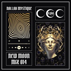 New Moon Mix 014: Nąlląh Mystįque
