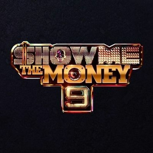 SHOW ME THE MONEY 9