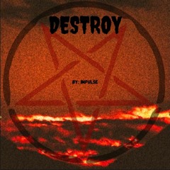 DESTROY (Free Download)