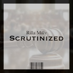Scrutinized - Rilla Milly