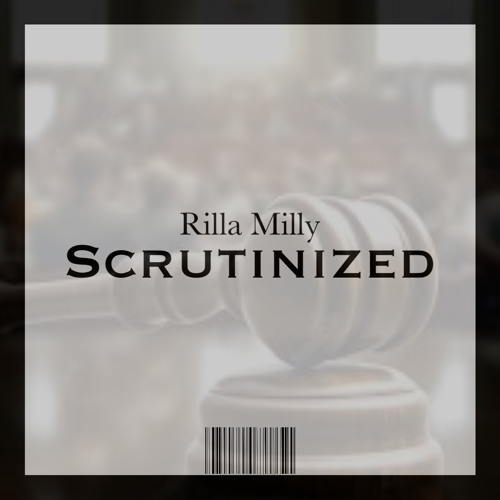 Scrutinized - Rilla Milly