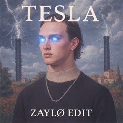 Mau P - TESLA (ZAYLO EDIT) FREE DL