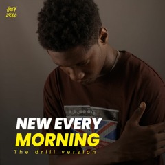 New every morning by matt redman (drill mix)