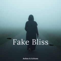 Fake Bliss