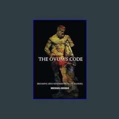 [PDF] 📖 The Ovum's Code     Paperback – January 29, 2024 Pdf Ebook