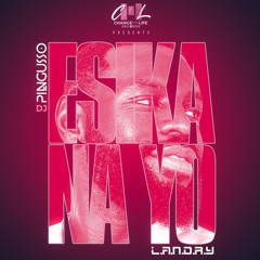 Esika Na Yo - L.A.N.D.R.Y feat DJ Pingusso