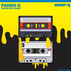 Pando G - Drown Out Sound (Orginal Mix)
