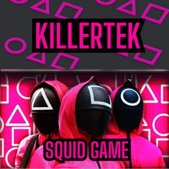 Killertek- Squid Game
