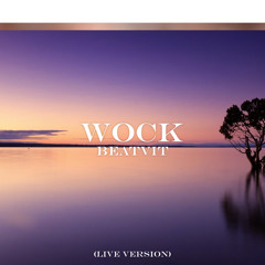 Wock (Live Version)