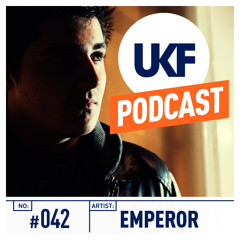UKF Music Podcast #42 - Emperor in the mix