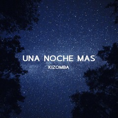 KizoKiz - Una Noche Mas (Audio Official)