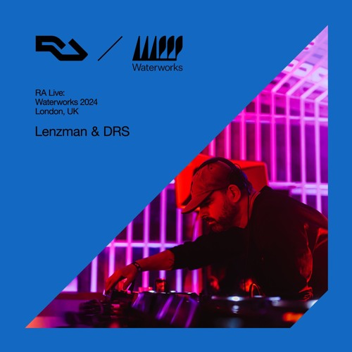 RA Live: Lenzman & DRS - Waterworks 2024, London