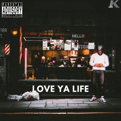 LuGhz - Love Ya Life (Prod By G-Neg)