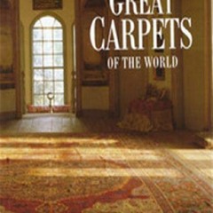 READ [PDF] Great Carpets Of The World /anglais (English and Spanish Edition) fre